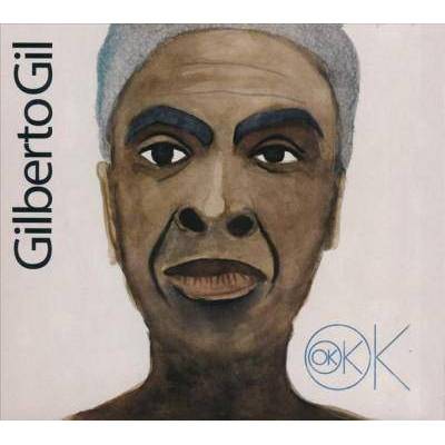 Gilberto Gil - Ok Ok Ok (CD)