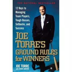 Joe Torre's Ground Rules for Winners - (Paperback)