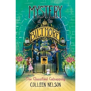 The Classified Catnapping - (Mystery at the Biltmore) by  Colleen Nelson (Hardcover) - 1 of 1