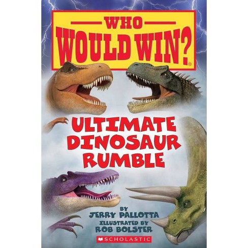 Ultimate Dinosaur Rumble Who Would Win Volume 22 By Jerry Pallotta Paperback Target