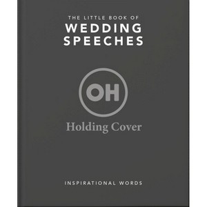 The Little Book of Wedding Speeches - by  Orange Hippo! (Hardcover) - 1 of 1