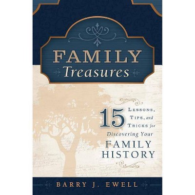 Family Treasures - by  Barry J Ewell (Paperback)
