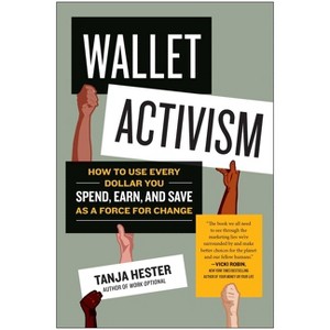 Wallet Activism - by  Tanja Hester (Paperback) - 1 of 1