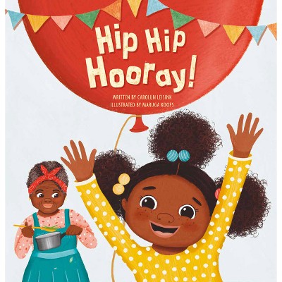 Hip Hip Hooray By Carolijn Leisink hardcover Target