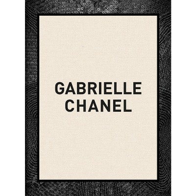 Gabrielle Chanel - by  Oriole Cullen & Connie Karol Burks (Hardcover)