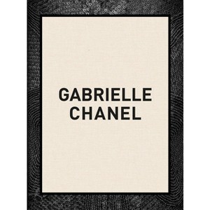 Gabrielle Chanel - by  Oriole Cullen & Connie Karol Burks (Hardcover) - 1 of 1