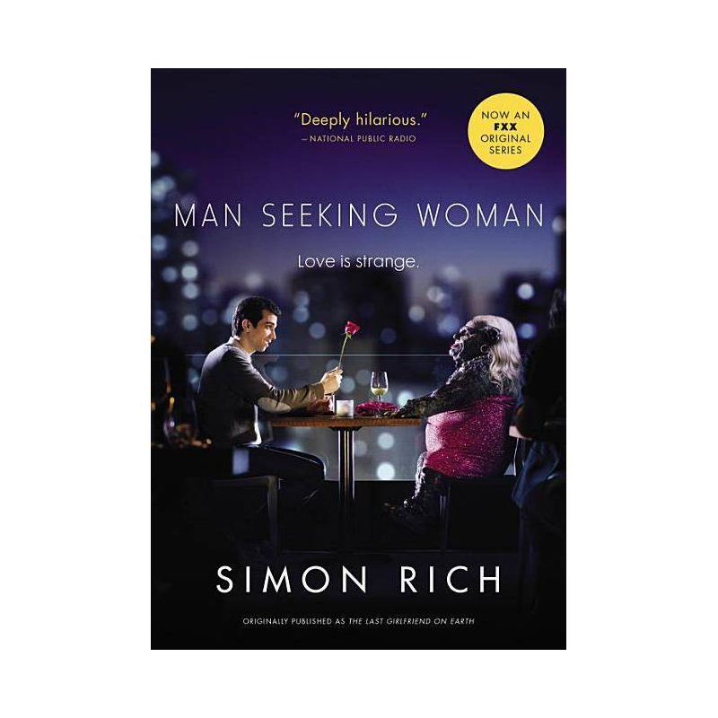 Man Seeking Woman (Originally Published as the Last Girlfriend on Earth) - by  Simon Rich (Paperback), 1 of 2