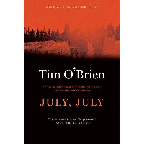 July, July - By Tim O'brien (paperback) : Target