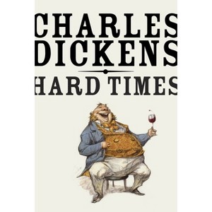 Hard Times - (Vintage Classics) by  Charles Dickens (Paperback) - 1 of 1