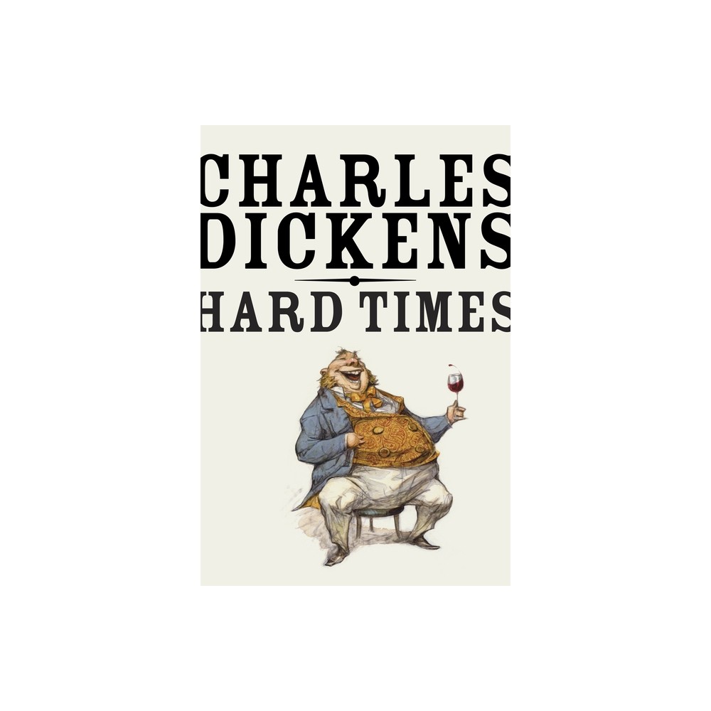 Hard Times - (Vintage Classics) by Charles Dickens (Paperback)