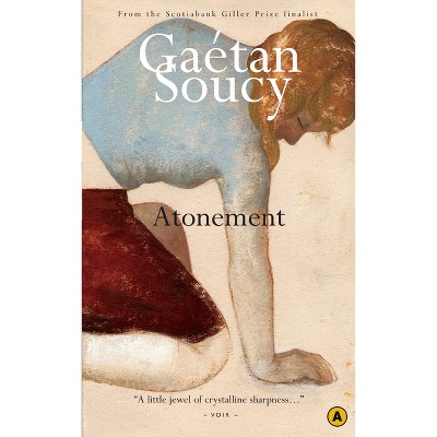 Atonement - 2nd Edition by  Gaetan Soucy (Paperback)