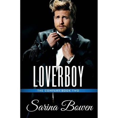 Loverboy - by  Sarina Bowen (Paperback)