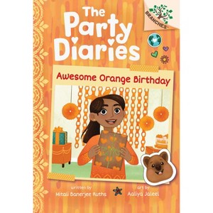 Awesome Orange Birthday: A Branches Book (the Party Diaries #1) - by Mitali Banerjee Ruths - 1 of 1