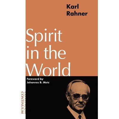 Spirit in the World - by  Karl Rahner (Paperback)