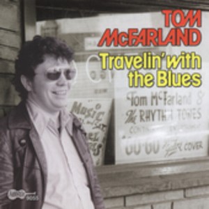 Tom McFarland - Travelin with the Blues (CD) - 1 of 1
