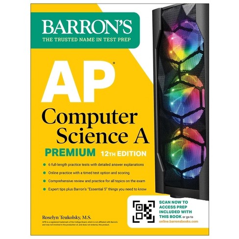 Ap Computer Science A Premium, 2024: 6 Practice Tests + Comprehensive  Review + Online Practice - (barron's Ap Prep) By Roselyn Teukolsky  (paperback) : Target