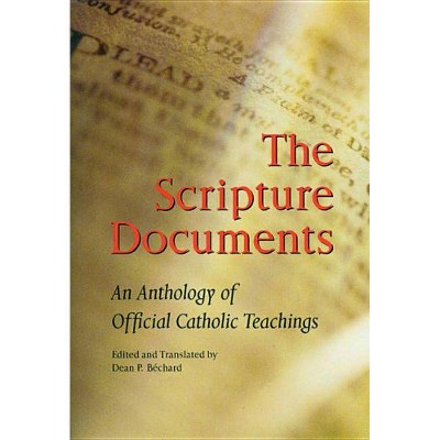 Scripture Documents - by  Dean Philip Bechard (Paperback)