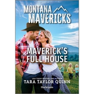 Maverick's Full House - (Montana Mavericks: The Tenacity Social Club) by  Tara Taylor Quinn (Paperback) - 1 of 1