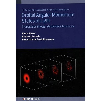 Orbital Angular Momentum States of Light - (Advances in Optics, Photonics and Optoelectronics) (Hardcover)