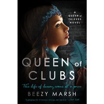 Queen of Clubs - (The Queen of Thieves) by  Beezy Marsh (Paperback)