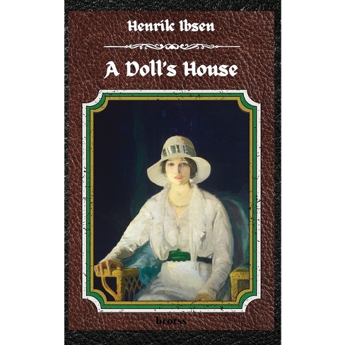  A Doll's House - Literary Touchstone Edition eBook : Ibsen,  Henrik: Books