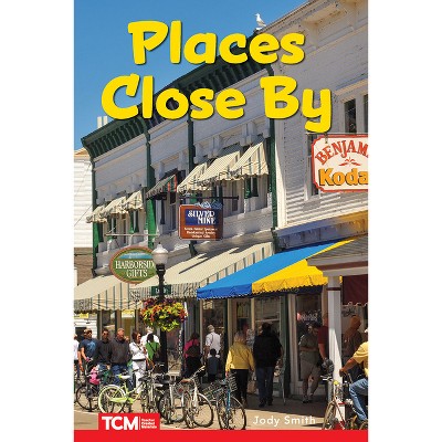 Places Close by - (Decodable Books: Read & Succeed) by  Jodene Smith (Paperback)