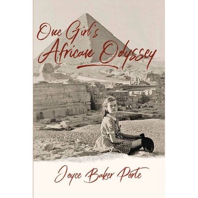 One Girl's African Odyssey - by  Toporte (Paperback)