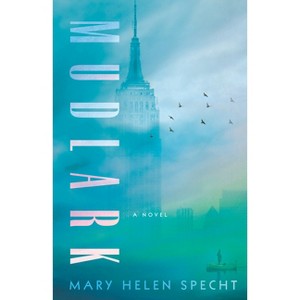 Mudlark - by  Mary Helen Specht (Paperback) - 1 of 1