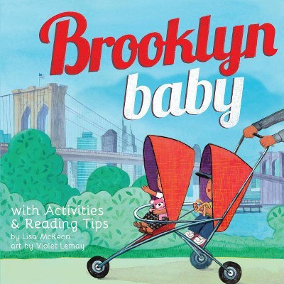 Brooklyn Baby - (Local Baby Books) by  Lisa McKeon (Board Book)