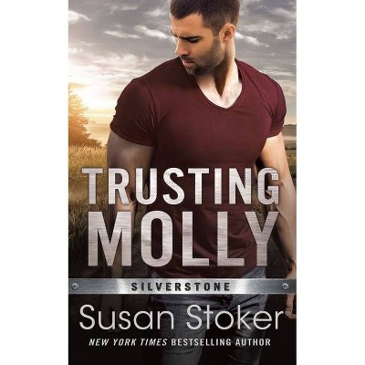 Trusting Molly - (Silverstone) by  Susan Stoker (Paperback)