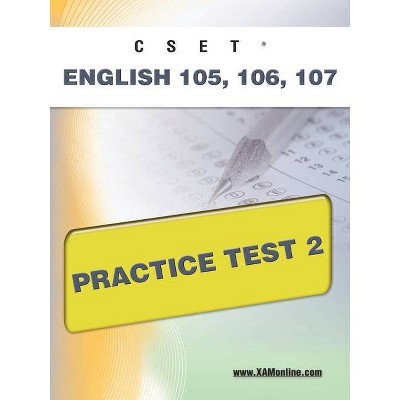 Cset English 105, 106 Practice Test 2 - by  Sharon A Wynne (Paperback)