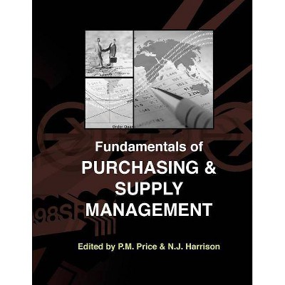 Fundamentals of Purchasing and Supply Management - by  Morgan Henrie (Paperback)