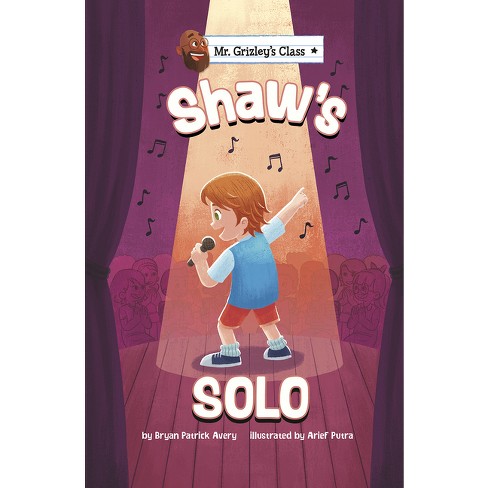 Shaw's Solo - (mr. Grizley's Class) By Bryan Patrick Avery : Target