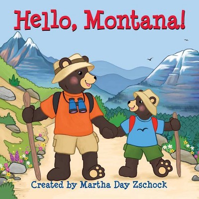 Hello, Montana! - (Hello!) - by Martha Day Zschock (Board Book)