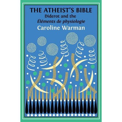 The Atheist's Bible - by  Caroline Warman (Paperback)