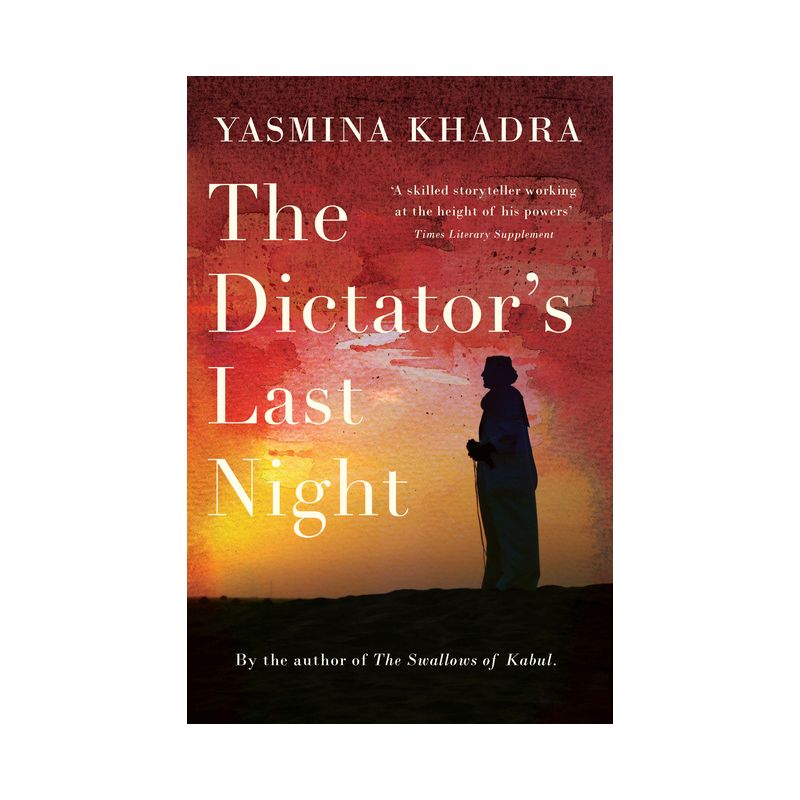 The Dictator's Last Night - by  Yasmina Khadra (Paperback), 1 of 2