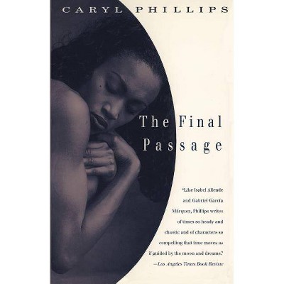 The Final Passage - (Vintage International) by  Caryl Phillips (Paperback)