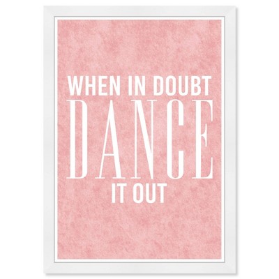Wynwood Studio 15"x21" Dance it Out Typography and Quotes Framed Art Print : Inspirational Wall Decor, Modern Style, White Frame