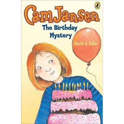 CAM Jansen: The Birthday Mystery #20 - (Cam Jansen) by  David A Adler (Paperback)