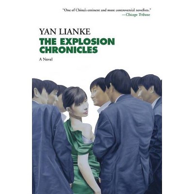 The Explosion Chronicles - by  Yan Lianke (Paperback)