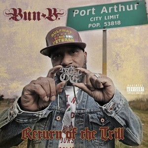 Bun B - Return Of The Trill (CD) - 1 of 1