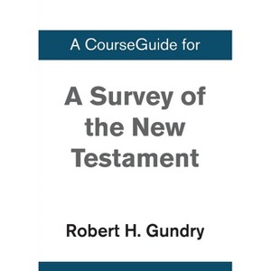 A Survey of the New Testament - by  Zondervan (Paperback) - 1 of 1