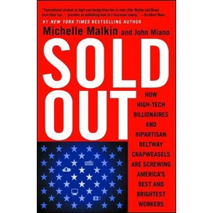 Sold Out - by  Michelle Malkin & John Miano (Paperback) - 1 of 1