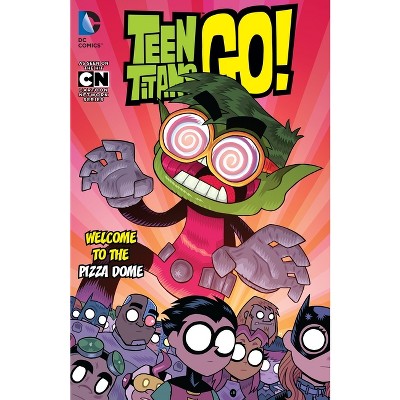 Welcome To The Pizza Dome - (teen Titans Go!) By Various