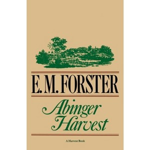 Abinger Harvest - by  E M Forster (Paperback) - 1 of 1