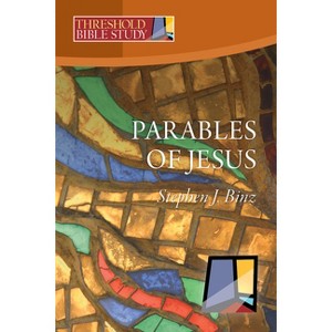 The Parables of Jesus - (Threshold Bible Study) by  Stephen J Binz (Paperback) - 1 of 1