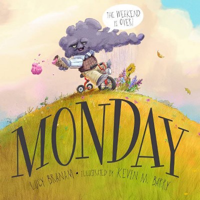 Monday - by  Lucy Branam (Hardcover)