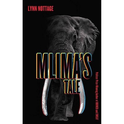 Mlima's Tale - by  Lynn Nottage (Paperback)