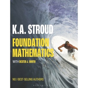 Foundation Mathematics - by  K A Stroud & Dexter Booth (Paperback) - 1 of 1