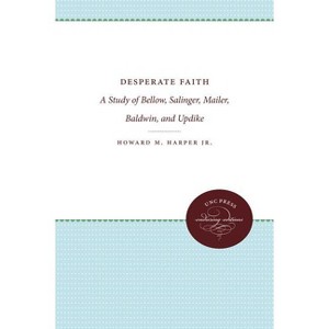 Desperate Faith - (Chapel Hill Books) by  Howard Harper (Paperback) - 1 of 1